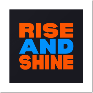 Rise and shine Posters and Art